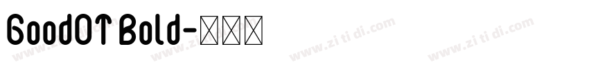 GoodOT Bold字体转换